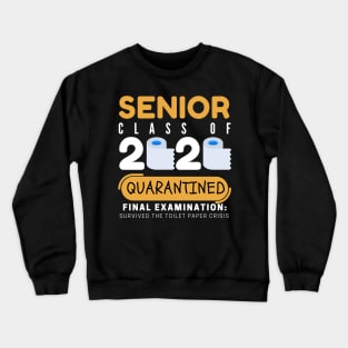 Class of 2020 Quarantined Seniors Quarantined The One Where They were Funny Crewneck Sweatshirt